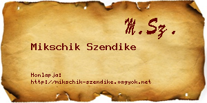Mikschik Szendike névjegykártya